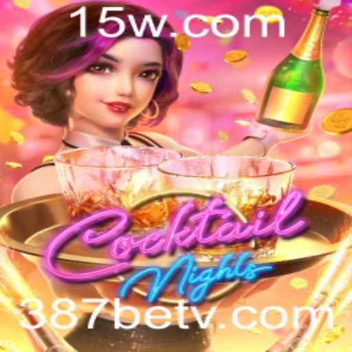 CocktailNights: Uma Imersão no Mundo dos Coquetéis com 387bet