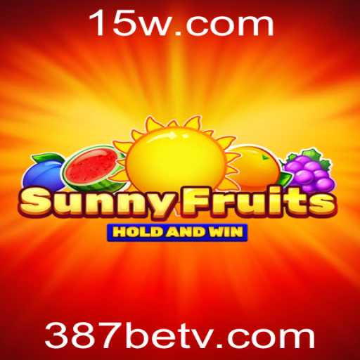 Explorando o Universo de SunnyFruits no 387bet